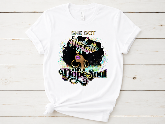 She Got Mad Hustle Tee
