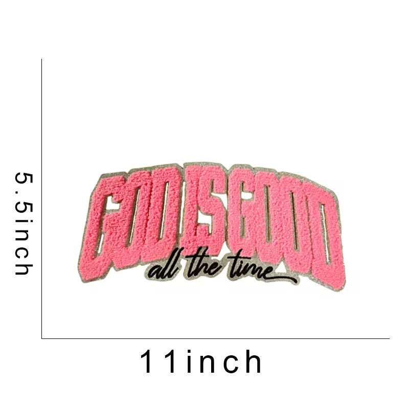 God is Good All The Time Chenille Patch