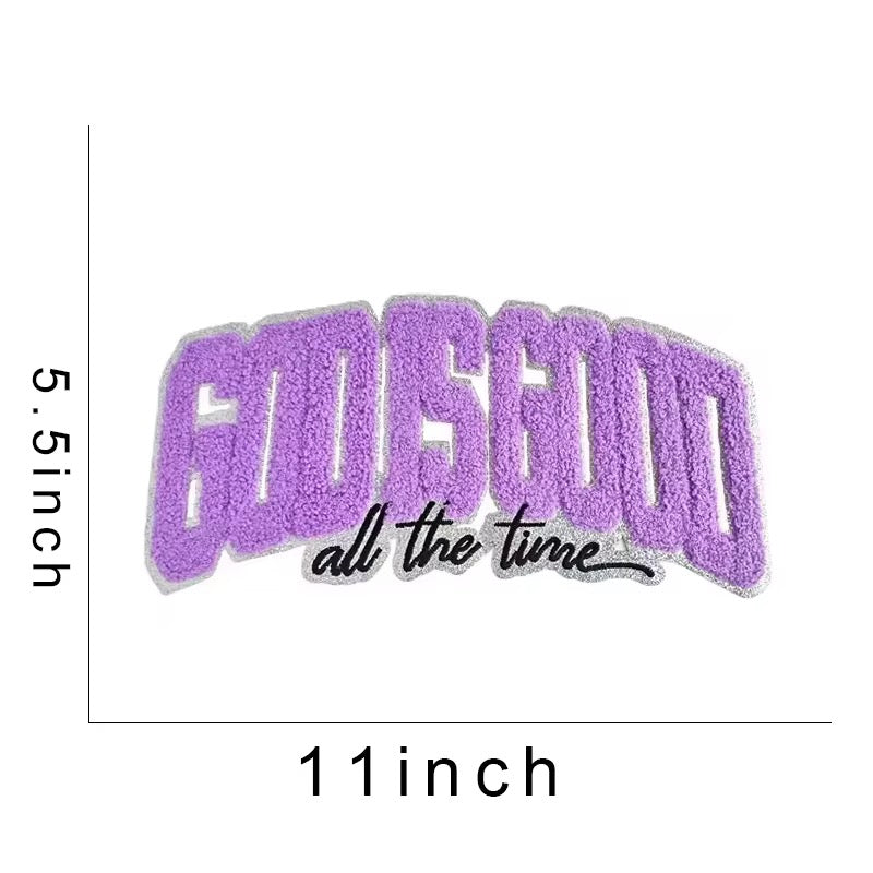 God is Good All The Time Chenille Patch
