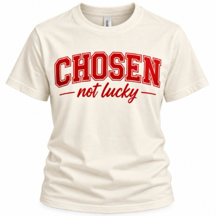 Chosen, not Lucky