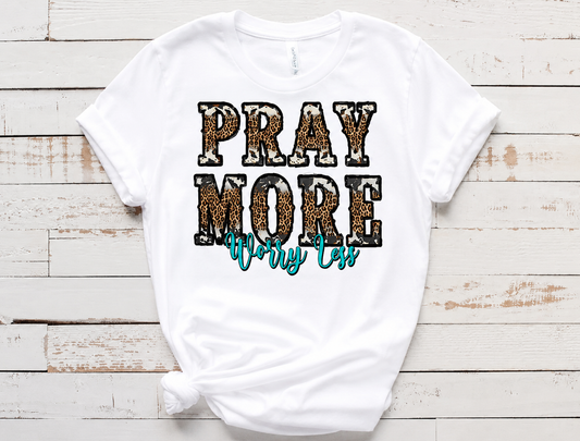 Pray More Worry Less Tee